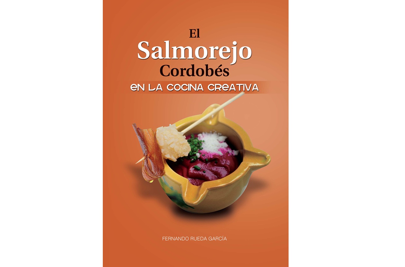 LIBRO EL SALMOREJO CORDOBÉS EN LA COCINA CREATIVA
